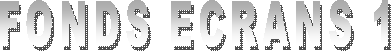 FONDS ECRANS 1